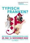 „Typisch Franken?“ Bayerische Landesausstellung in Ansbach